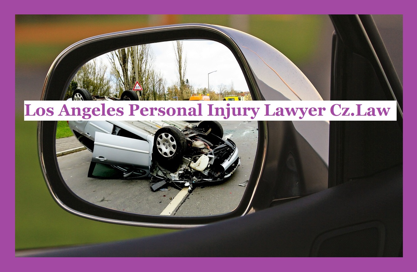 Los Angeles Personal Injury Lawyer Cz.Law