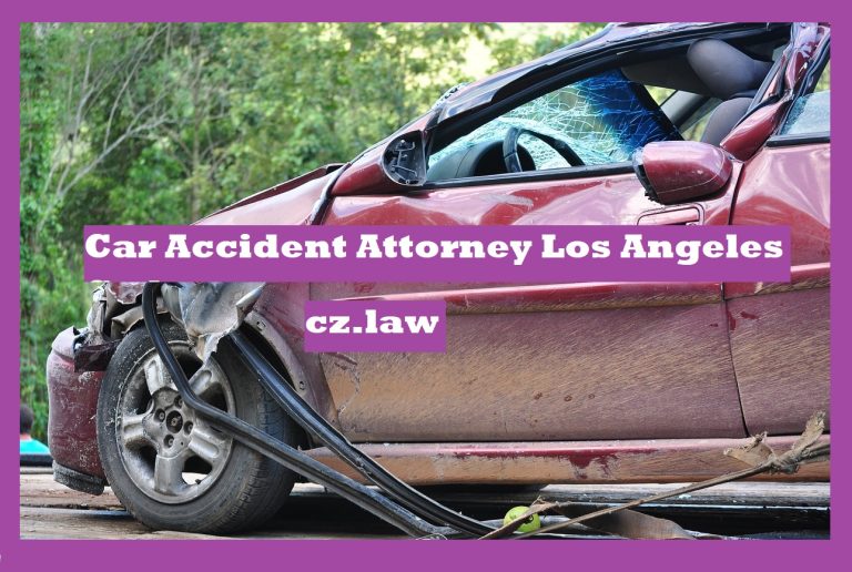 Car Accident Attorney Los Angeles Cz.Law