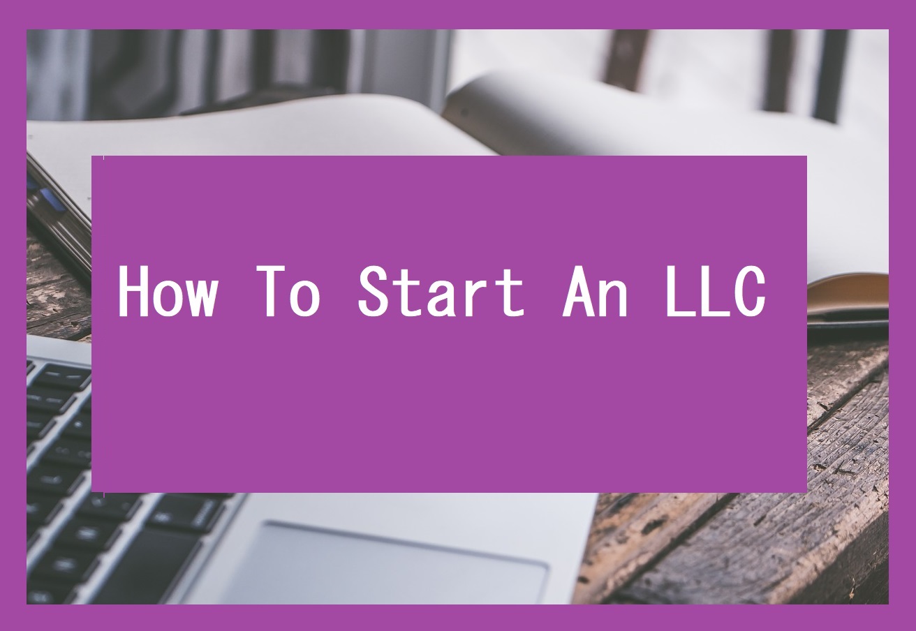 How To Start An LLC In 5 Steps